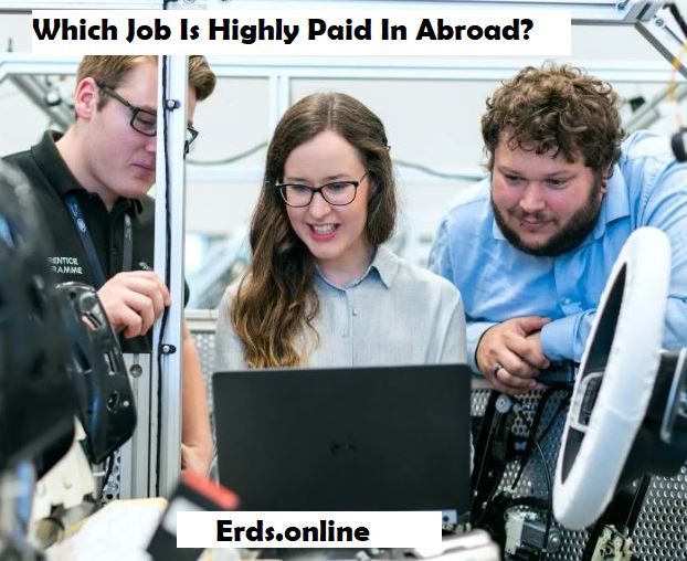 Which Job Is Highly Paid In Abroad Which Job Is Highly Paid In Abroad